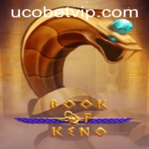 Exploring the Exciting World of BookOfKeno Powered by UcoBet